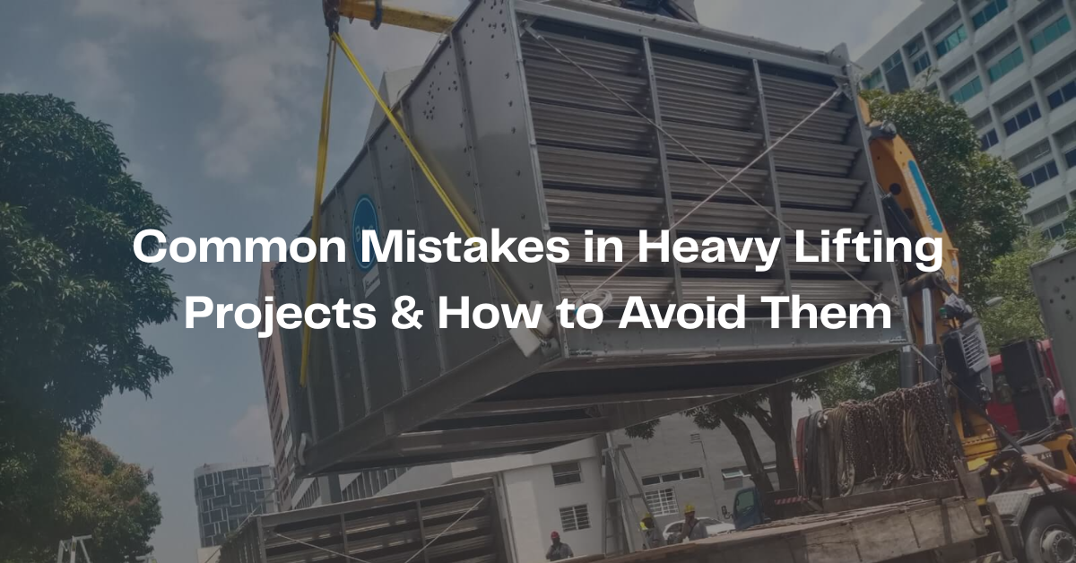 Common Mistakes in Heavy Lifting Projects & How to Avoid Them